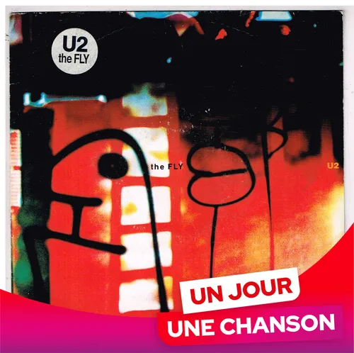 UN JOUR UNE CHANSON #629 - "THE FLY" DE U2