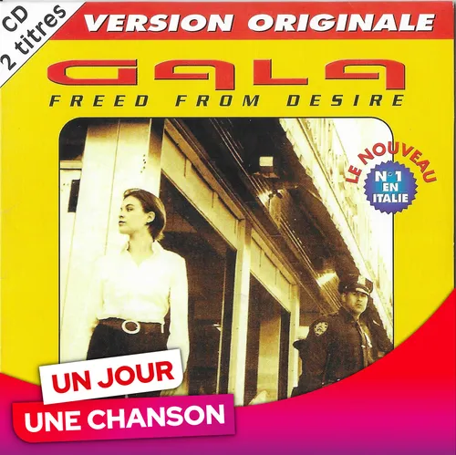 UN JOUR UNE CHANSON #642 - "FREED FROM DESIRE" DE GALA