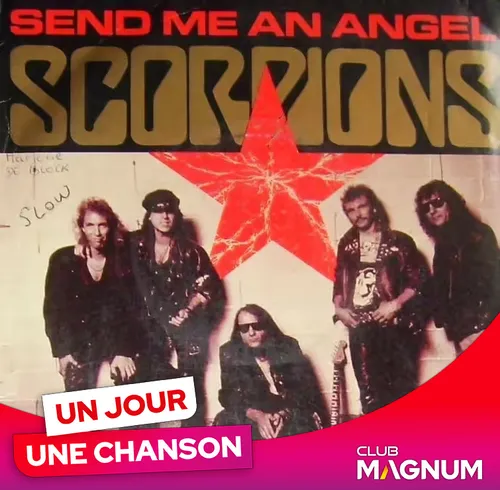 UN JOUR UNE CHANSON #638 - "SEND ME AN ANGEL" DE SCORPIONS