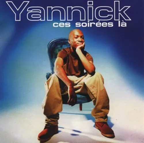 Ces soirées là de Yannick