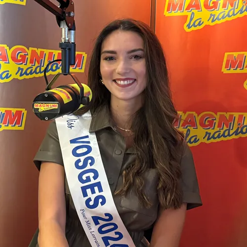 SARAH LHUILLIER MISS VOSGES 2024, EN DIRECT SUR MAGNUM LA RADIO (p1)