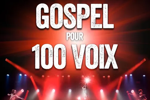 GOSPEL POUR 100 VOIX en janvier à Lille au Zénith