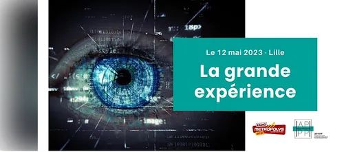 La grande expérience à Lille