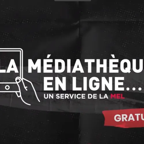 La MEL vient de lancer « La Médiathèque en ligne »