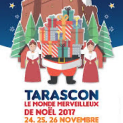 Le Monde Merveilleux de Noël c'est à Tarascon les 24, 25 et 26...