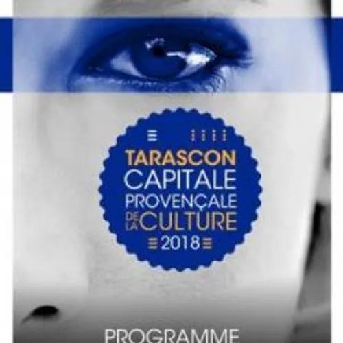 Tarascon Capitale Provençale de la Culture 2018 fête le Printemps...