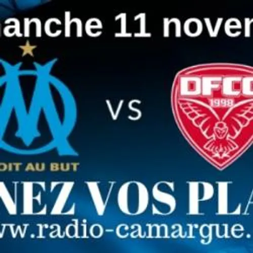 [ JEU ] GAGNEZ VOS PLACES POUR OM/DIJON LE DIMANCHE 11 NOVEMBRE A...