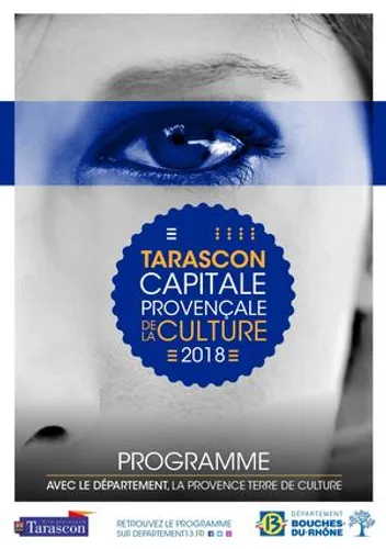 Tarascon Capitale Provençale de la Culture 2018 fête le Printemps...