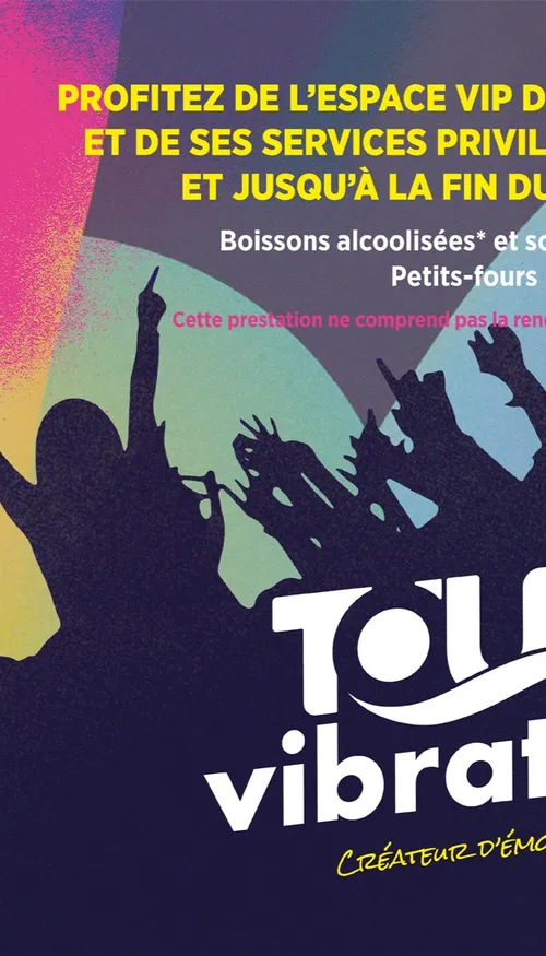 Tour Vibration 2026 : profitez de l’expérience VIP !