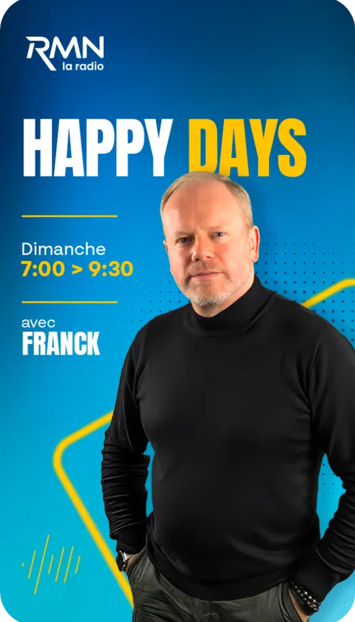 Dimanche / 7:00 > 9:30 / Happy days avec Franck