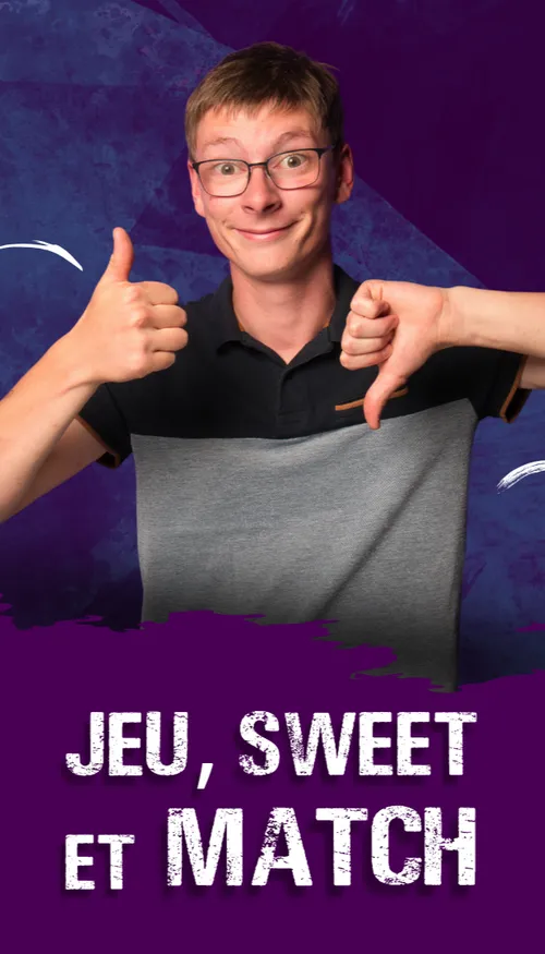 Jeu, Sweet et Match