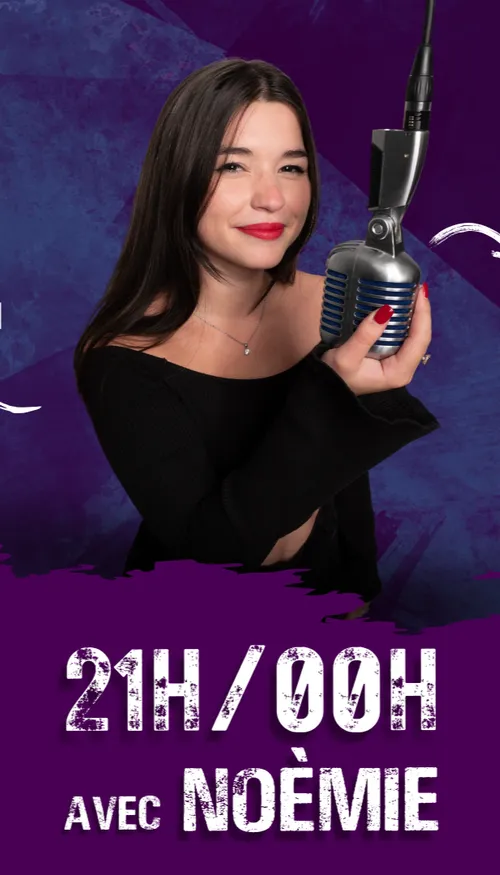 21H-00H avec Noémie