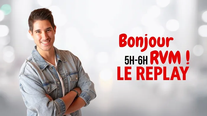 01 - BONJOUR RVM LE REPLAY V2