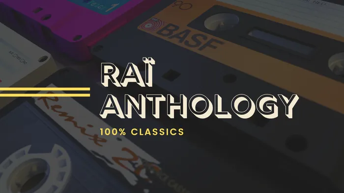 Raï Anthology 2025