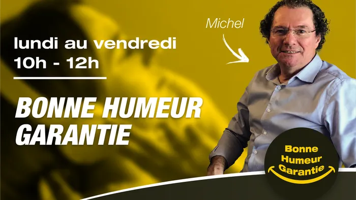 Bonne humeur garantie