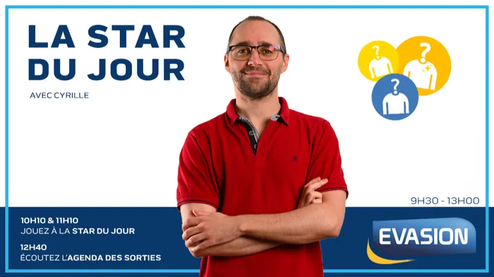 CYRILLE EVASION - LA STAR DU JOUR